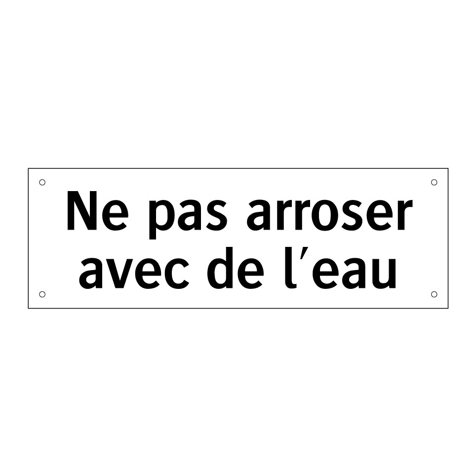 Ne pas arroser avec de l'eau
