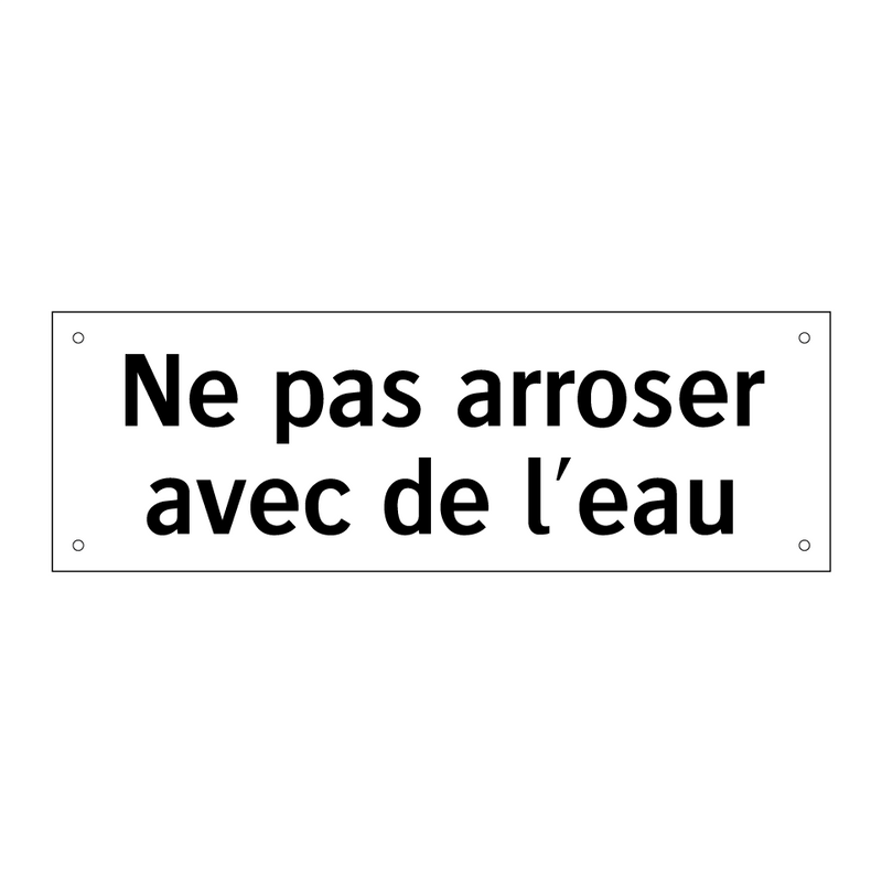 Ne pas arroser avec de l'eau