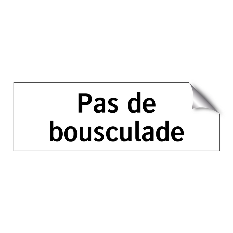Pas de bousculade