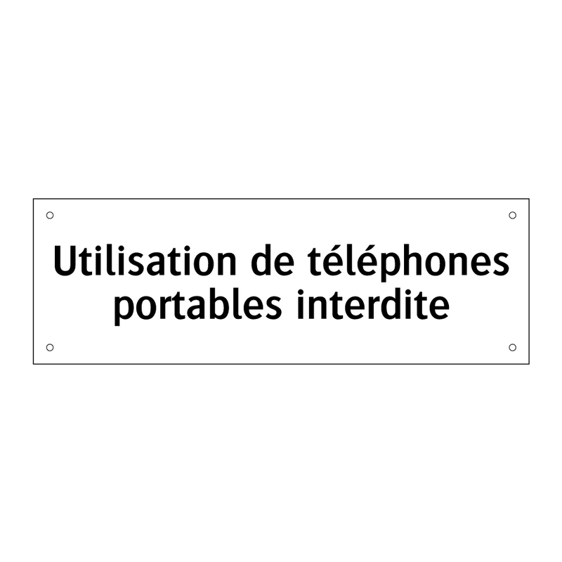 Utilisation de téléphones portables interdite