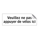 Veuillez ne pas appuyer de vélos ici