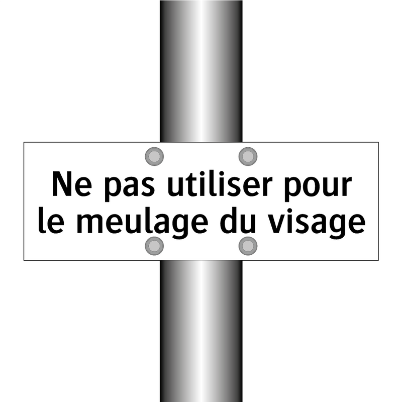 Ne pas utiliser pour le meulage du visage