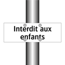 Interdit aux enfants