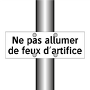 Ne pas allumer de feux d'artifice