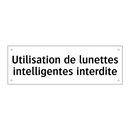 Utilisation de lunettes intelligentes interdite