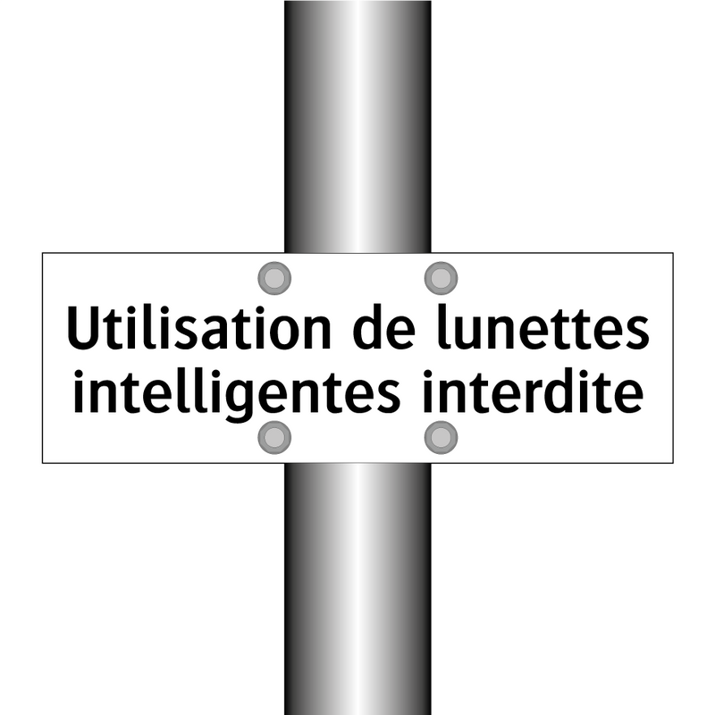 Utilisation de lunettes intelligentes interdite