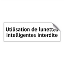 Utilisation de lunettes intelligentes interdite