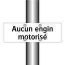 Aucun engin motorisé