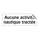 Aucune activité nautique tractée