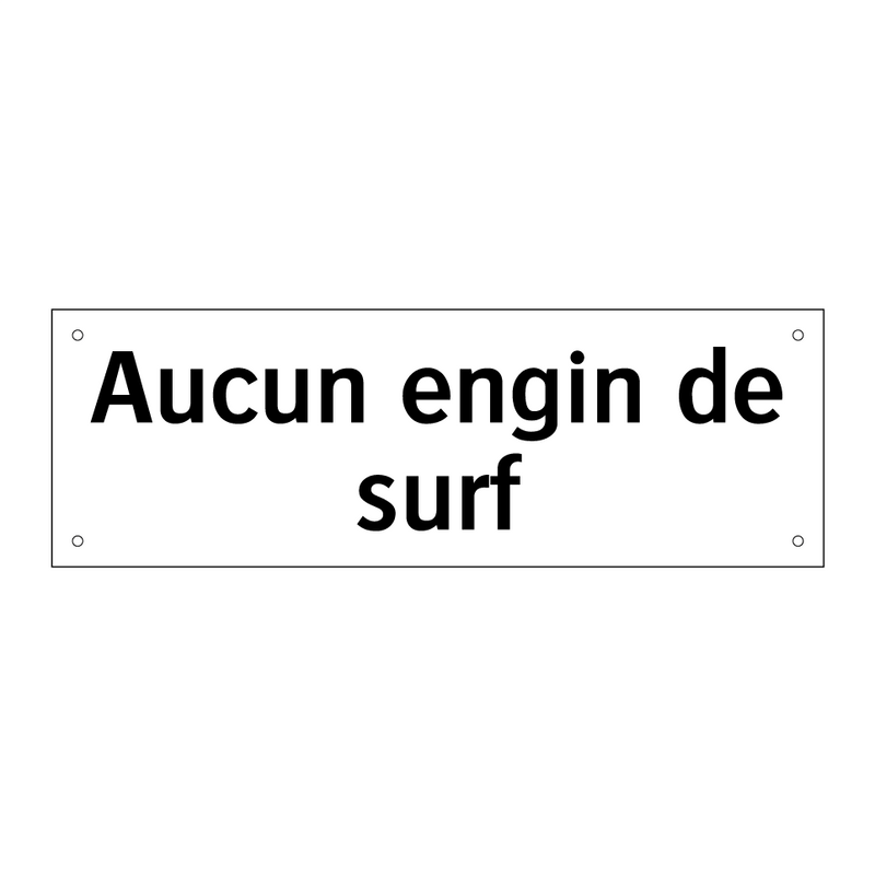 Aucun engin de surf