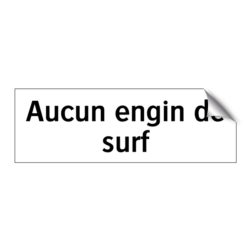 Aucun engin de surf