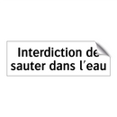 Interdiction de sauter dans l'eau