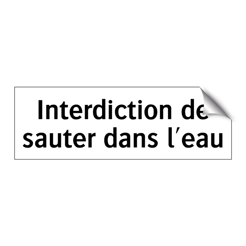 Interdiction de sauter dans l'eau