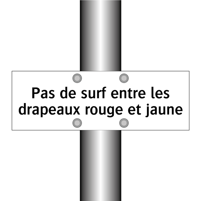 Pas de surf entre les drapeaux rouge et jaune