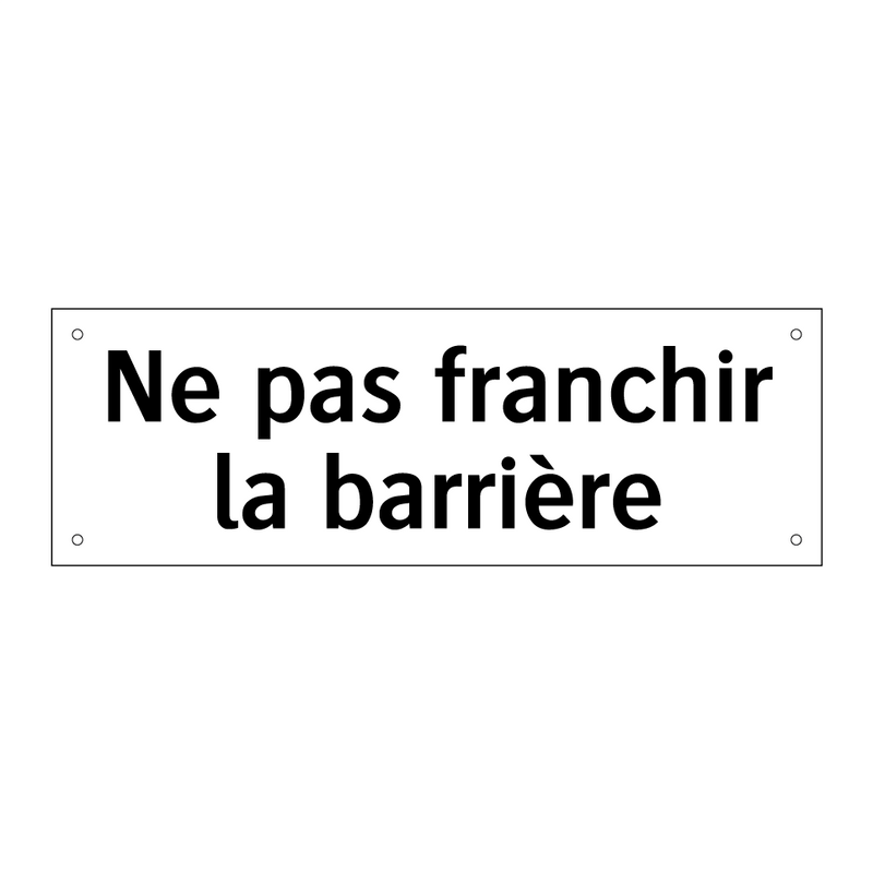 Ne pas franchir la barrière