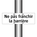 Ne pas franchir la barrière