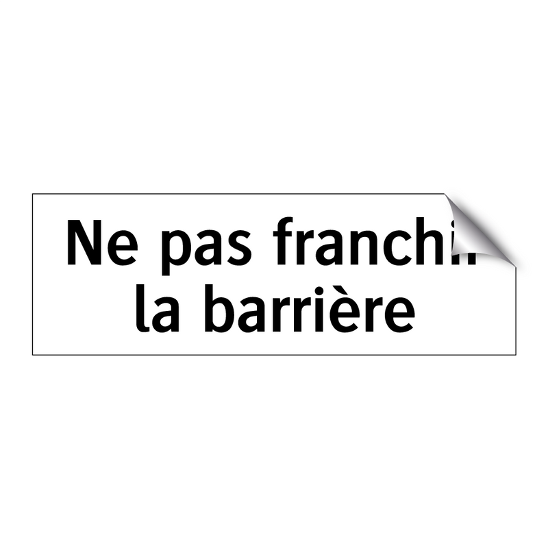 Ne pas franchir la barrière