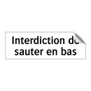 Interdiction de sauter en bas