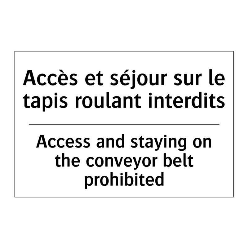 Accès et séjour sur le tapis roulant  /.../ - Access and staying on the conveyor  /.../