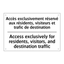 Accès exclusivement réservé aux  /.../ - Access exclusively for residents,  /.../