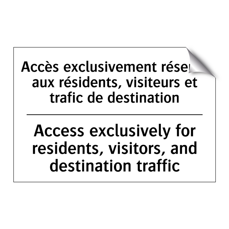 Accès exclusivement réservé aux  /.../ - Access exclusively for residents,  /.../