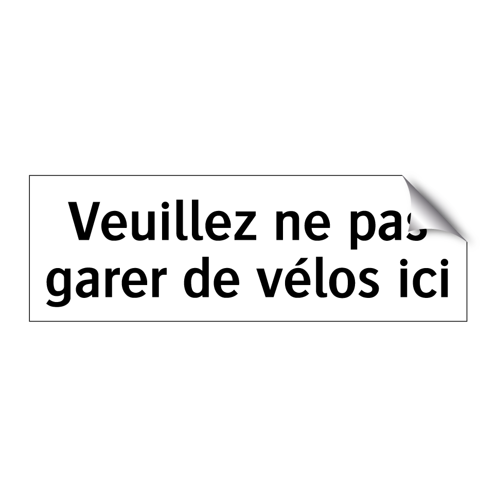 Veuillez ne pas garer de vélos ici