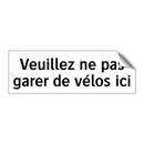 Veuillez ne pas garer de vélos ici