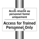 Accès réservé au personnel formé  /.../ - Access for Trained Personnel Only /.../