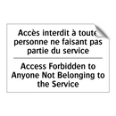 Accès interdit à toute personne  /.../ - Access Forbidden to Anyone Not  /.../
