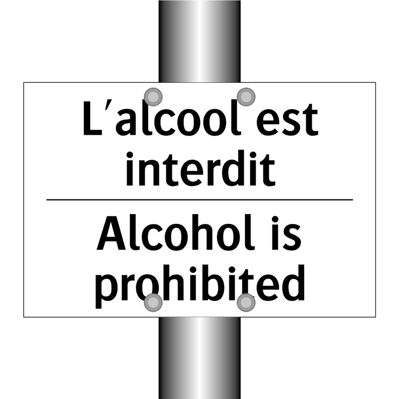 L'alcool est interdit - Alcohol is prohibited