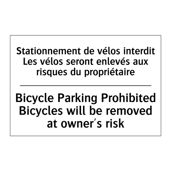 Stationnement de vélos interdit  /.../ - Bicycle Parking Prohibited Bicycles  /.../