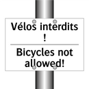 Vélos interdits ! - Bicycles not allowed!