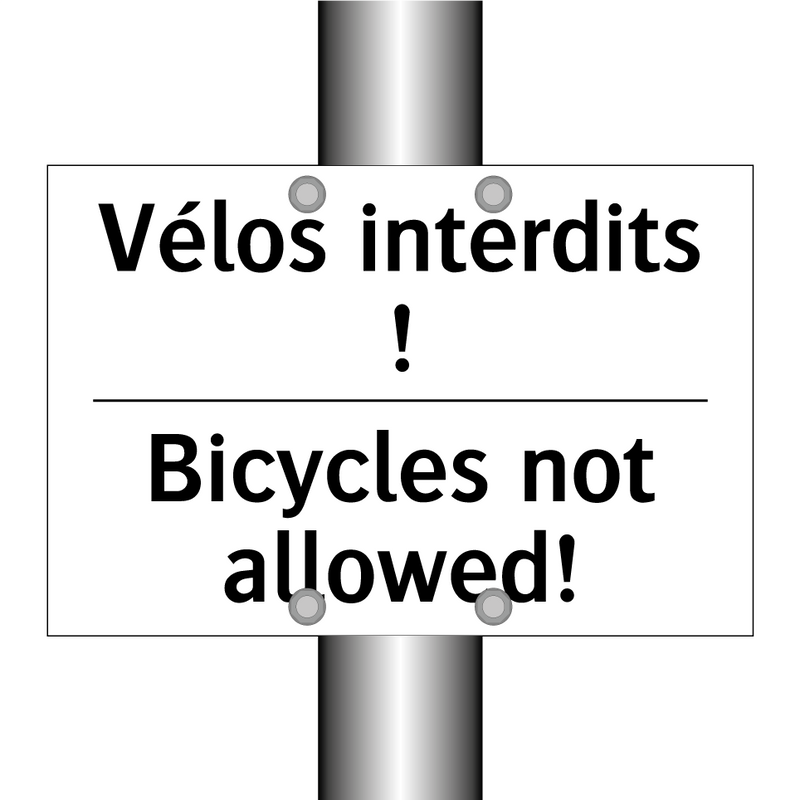 Vélos interdits ! - Bicycles not allowed!
