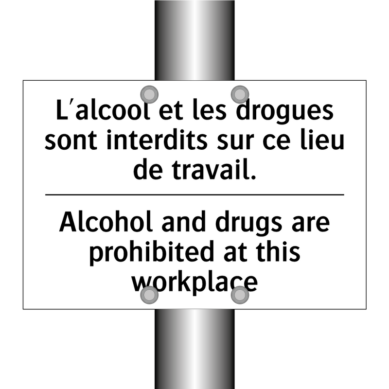 L'alcool et les drogues sont interdits  /.../ - Alcohol and drugs are prohibited  /.../