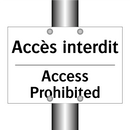Accès interdit - Access Prohibited