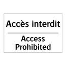 Accès interdit - Access Prohibited
