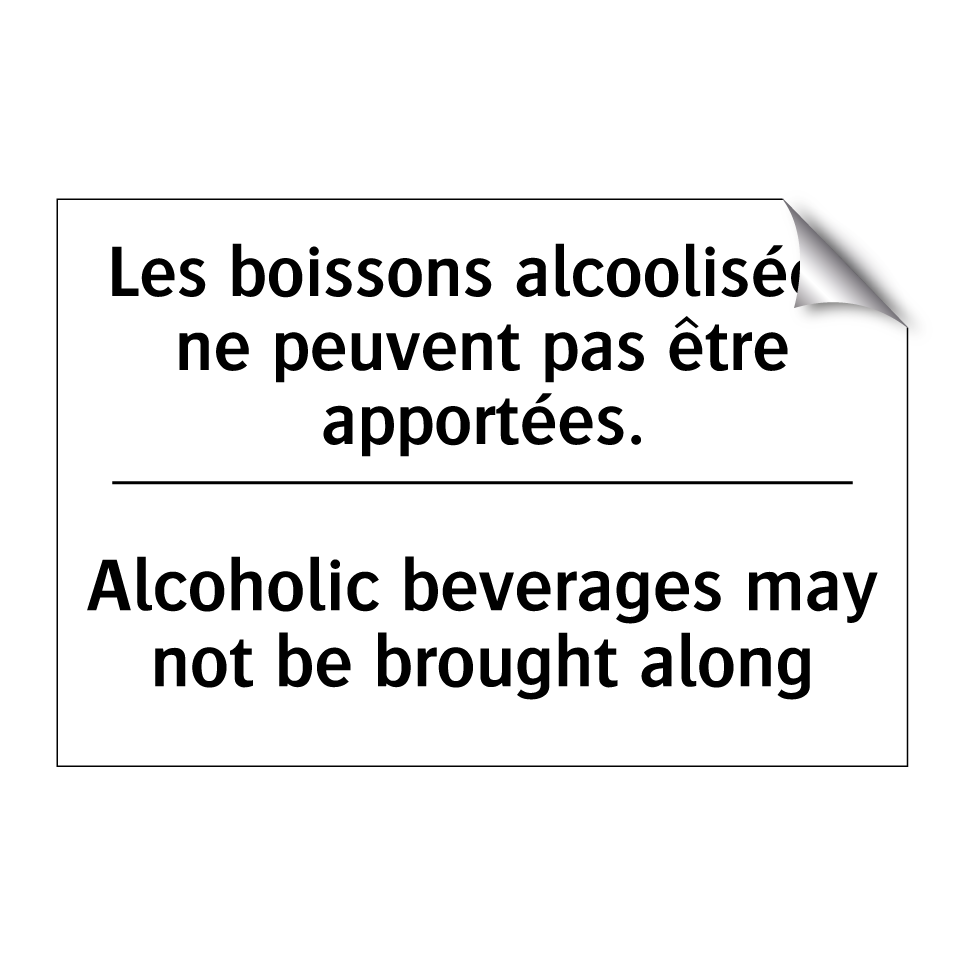 Les boissons alcoolisées ne peuvent  /.../ - Alcoholic beverages may not be  /.../