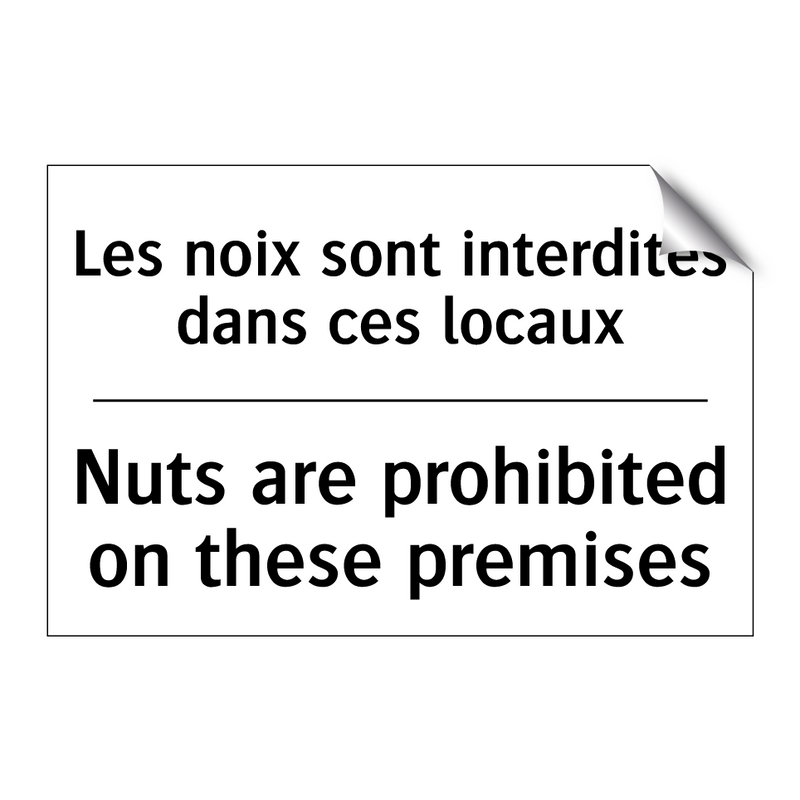 Les noix sont interdites dans  /.../ - Nuts are prohibited on these premises /.../