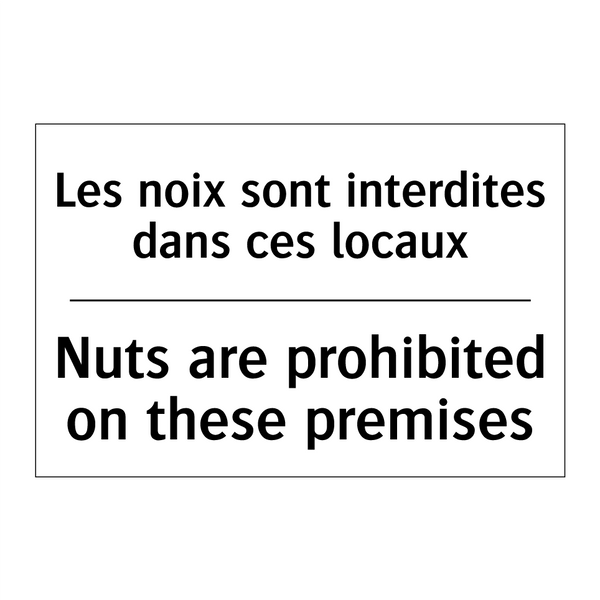 Les noix sont interdites dans  /.../ - Nuts are prohibited on these premises /.../