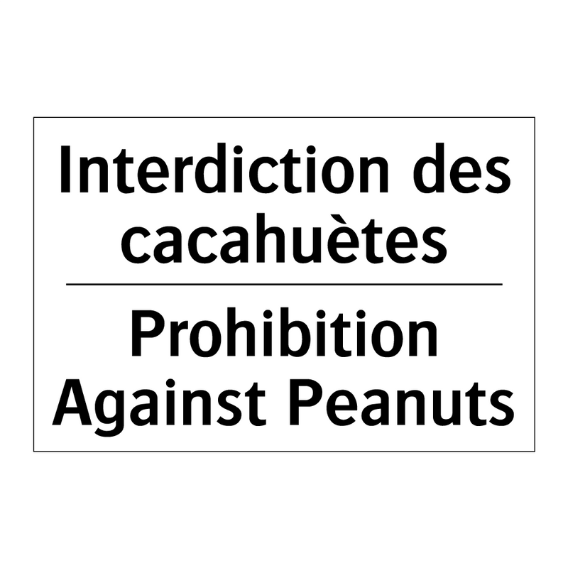 Interdiction des cacahuètes - Prohibition Against Peanuts