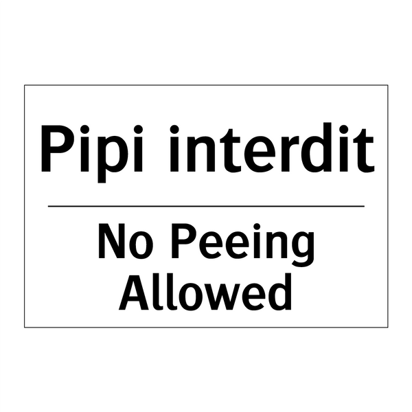 Pipi interdit - No Peeing Allowed