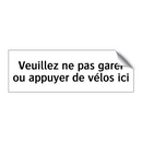 Veuillez ne pas garer ou appuyer de vélos ici