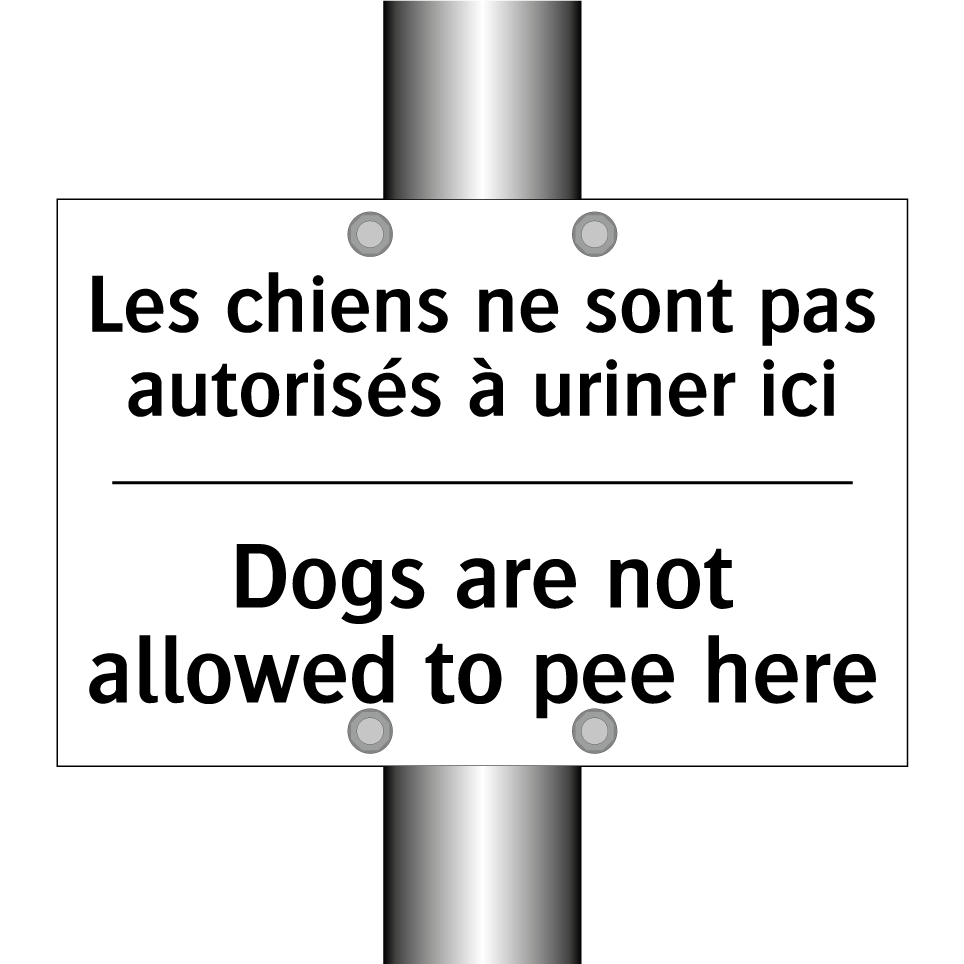 Les chiens ne sont pas autorisés  /.../ - Dogs are not allowed to pee here /.../