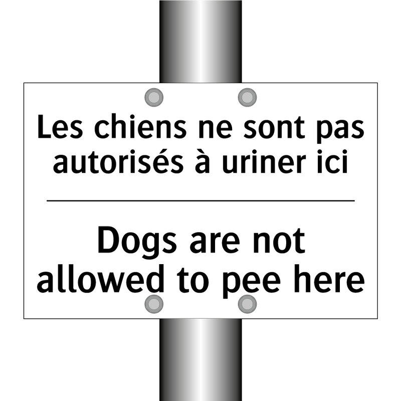 Les chiens ne sont pas autorisés  /.../ - Dogs are not allowed to pee here /.../