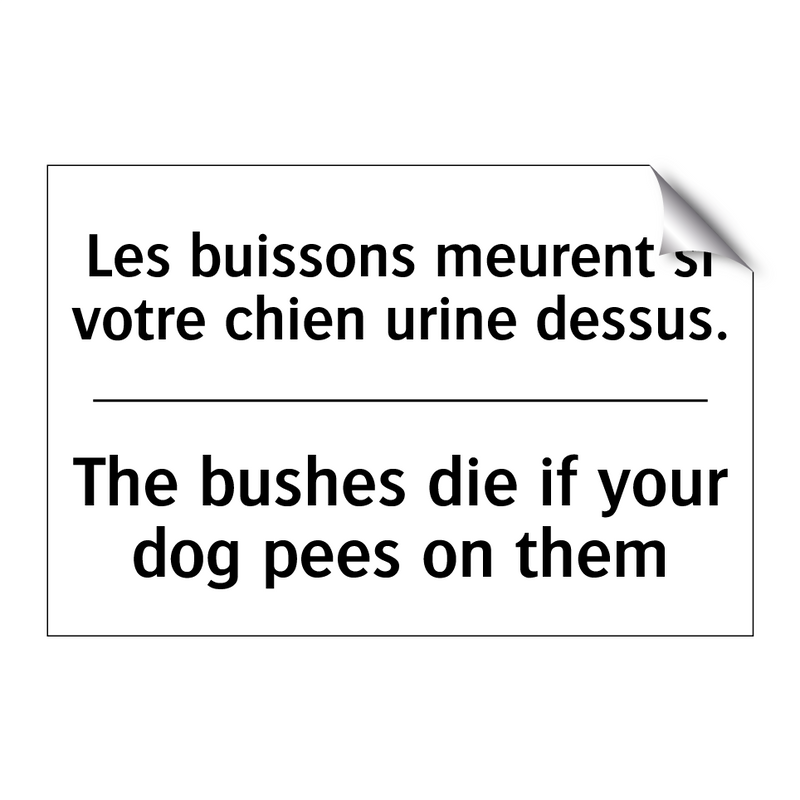 Les buissons meurent si votre  /.../ - The bushes die if your dog pees  /.../