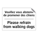 Veuillez vous abstenir de promener  /.../ - Please refrain from walking dogs /.../