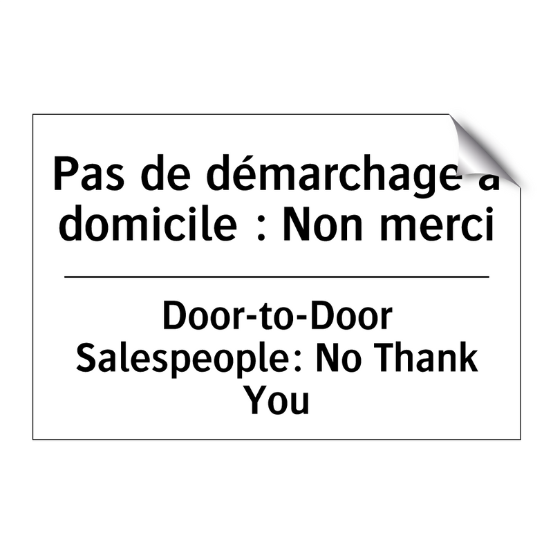 Pas de démarchage à domicile :  /.../ - Door-to-Door Salespeople: No Thank  /.../