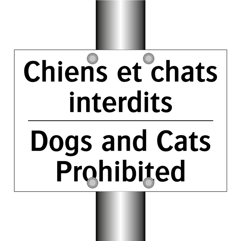 Chiens et chats interdits - Dogs and Cats Prohibited