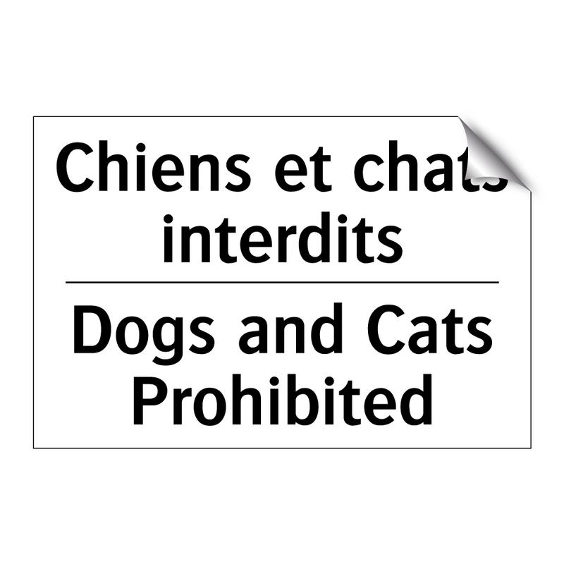 Chiens et chats interdits - Dogs and Cats Prohibited