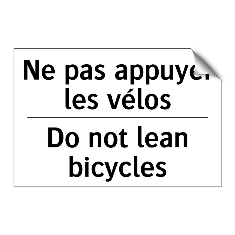 Ne pas appuyer les vélos - Do not lean bicycles